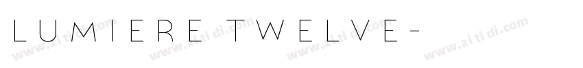 lumiere twelve字体转换